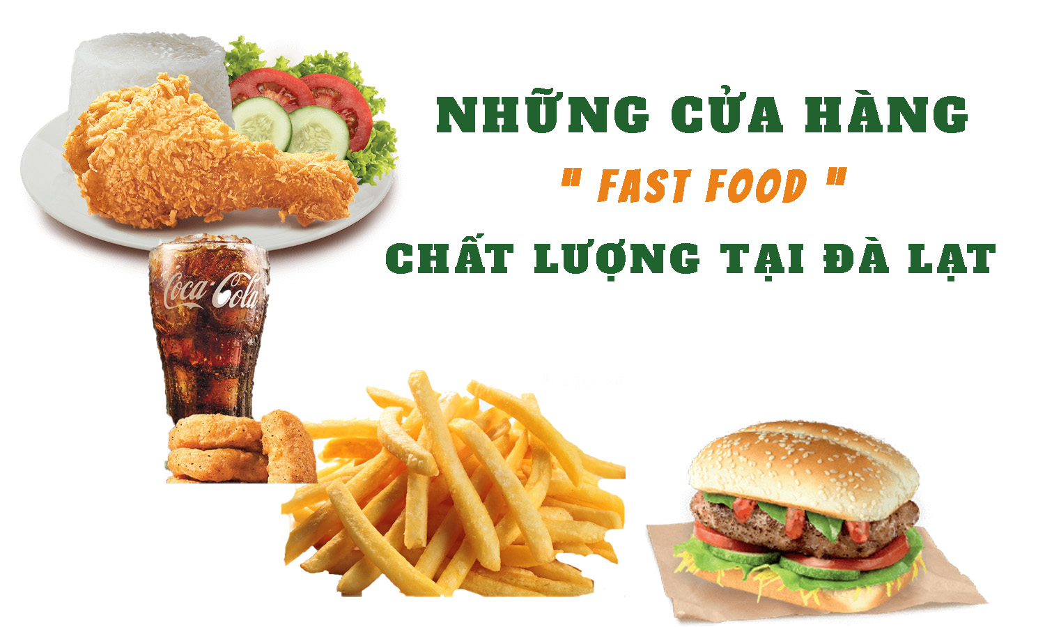 Những cửa hàng “ Fast food ” chất lượng tại Đà Lạt!