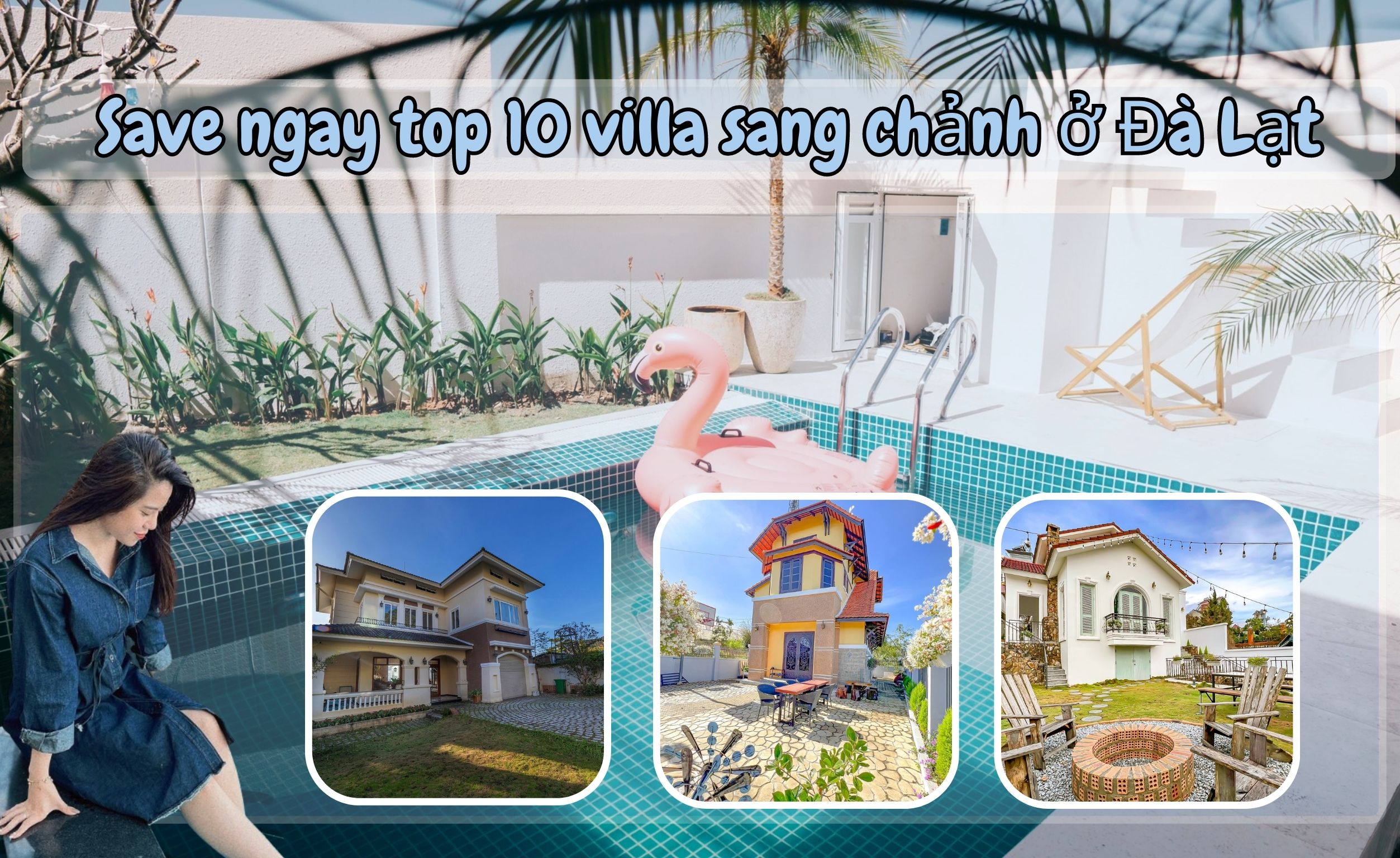 Save ngay top 10 villa sang chảnh ở Đà Lạt
