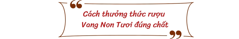 Cách thưởng thức Vang Non Tươi đúng chất 