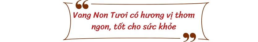 Vang Non Tươi có hương vị thơm ngon tốt cho sức khỏe 