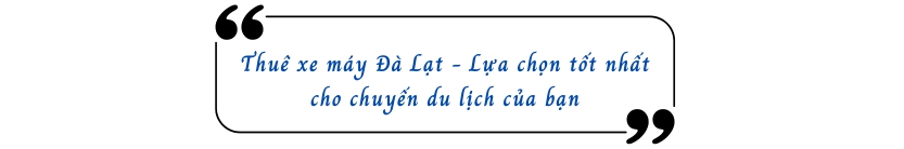 Thuê xe máy Đà Lạt - Lựa chọn tốt nhất cho chuyến du lịch của bạn