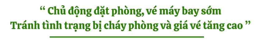 Chủ động đặt phòng, vé máy bay sớm tránh tình trạng bị cháy phòng và giá vé tăng cao