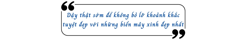 Dậy thật sớm để không bỏ lỡ khoảnh khắc tuyệt đẹp với những biển mây xinh đẹp nhất