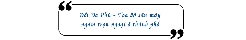 Đồi Đa Phú - Tọa độ săn mây ngắm ngoại ô thành phố